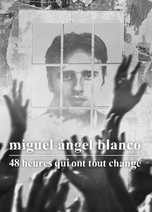 Miguel Ángel Blanco : 48 heures qui ont tout changé